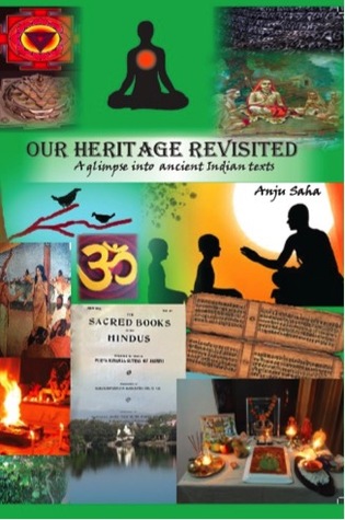 Our Heritage Revisited : A glimpse into Ancient Indian texts