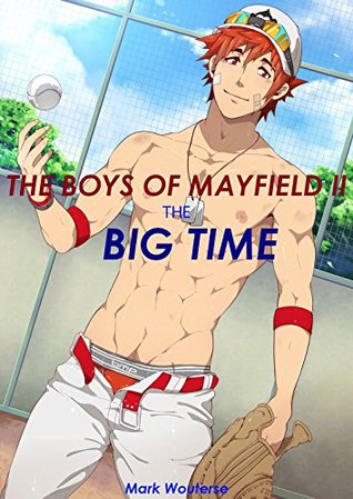 The Boys of Mayfield II: The Big TIme (Kindle Edition)