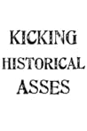 Kicking Historical Asses by David Hill