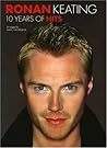 Ronan Keating: 10 Years Of Hits Ronan Keating: 10 Years Of Hits