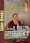 The First E. Phillips Oppenheim's Collected Works