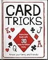 Card Tricks Instruction Book with 30 Easy to Follow Tricks by Unknown (2013-05-04)