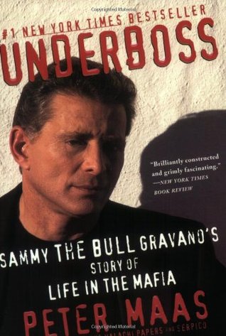 Underboss: Sammy the Bull Gravano's Story of Life in the Mafia (Paperback)