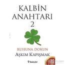 Kalbin Anahtarı 2: Ruhuna Dokun