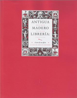 Antigua Madero - Librería: El arte de un oficio