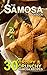 The Samosa Cookbook: 30 Cri...