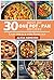 One Pot: 30 best of One Pot-Pan recipes easy meals for families