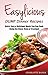 EASYLICIOUS DUMP Dinner Recipes: Quick, Easy & Delicious Meals You Can Cook Using the Stove, Oven and Crockpot
