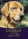 Charlie: A Love S...