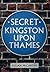 Secret Kingston Upon Thames
