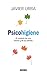 Psicohigiene: El cuidado de uno mismo y de los demás (Spanish Edition)