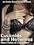 Cuckolds and Hotwives: More Tales of Cuckoldry