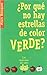 ¿Por qué no hay estrellas de color verde?