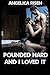 POUNDED HARD AND I LOVED IT (WILD TABOO TALES)