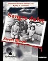Sangre Dulce / Sweet Blood