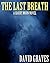 The Last Breath: A Harry Mo...