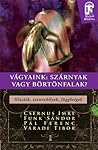 Vágyaink by Imre Csernus