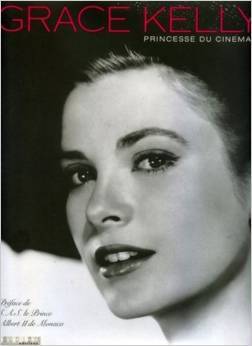 Grace Kelly : Princesse du Cinéma