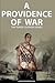 A Providence Of War by Joshua Taumoefolau