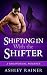Shifting In With the Shifter by Ashley Rainer