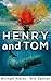 Henry and Tom by Michael   Atkins