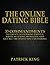 The Online Dating Bible: 33 Proven Commandments to Create a Stunning Profile, Write Alluring Messages, and Get All the Dates You Can Handle