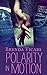 Polarity in Motion by Brenda Vicars