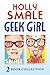 Geek Girl / Model Misfit (Geek Girl, #1-2)