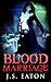 Blood Marriage
