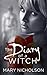 The Diary of a Witch by Mary Nicholson