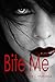 Bite Me by Elaine C. Markowicz