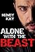 Alone with the Beast