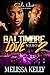 A Baltimore Love Story 2 by Melissa Kelly