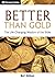 Better Than Gold - Discovery Series: The Life-Changing Wisdom of the Bible