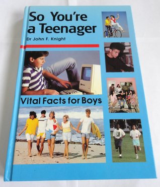 So You're a Teenager: Vital Facts for Boys (Hardcover)