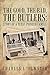The Good, the Bad, the Butlers:: Story of a Texas Pioneer Family