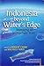 Indonesia beyond the Water's Edge by Robert Cribb