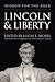 Lincoln and Liberty: Wisdom...