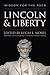 Lincoln and Liberty by Lucas E. Morel