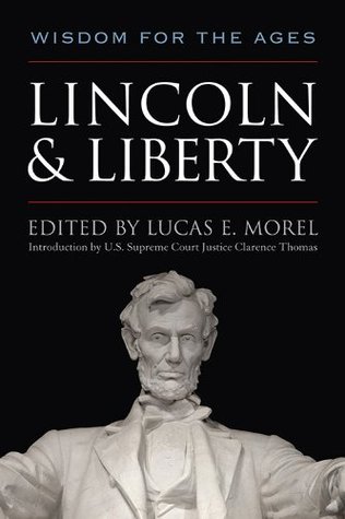 Lincoln and Liberty: Wisdom for the Ages (Hardcover)