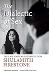 Book cover for The Dialectic of Sex: The Case for Feminist Revolution