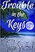 Trouble in the Keys (Bone Island Mysteries)