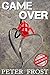 Game Over (FrostBites: Peter Frost Bite Size Stories)
