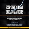 Exponential Organizations by Salim Ismail