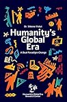 Humanity’s Global Era by Shlomo Yishai Humanity’s Global Era by Shlomo Yishai