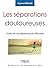 Les séparations douloureuses: Guérir de nos dépendances affectives