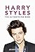 Harry Styles: Ultimate Fan Book 2015: Harry Styles Facts, Quiz and Biography (One Direction Books 1)