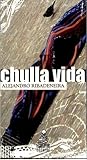 Chulla vida