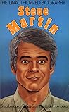 Steve Martin: The Unauthorized Biography
