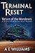 Return of the Wanderers: A Terminal Reset Random Access Memory (Terminal Reset Random Access Memories Book 1)